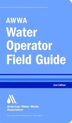 Book cover for AWWA Water Operator Field Guide