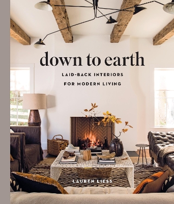 Book cover for Down to Earth: Laid-back Interiors for Modern Living