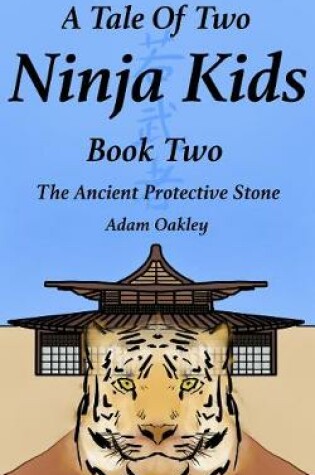 Cover of A Tale Of Two Ninja Kids - Book Two