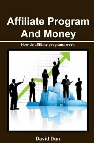 Cover of Affiliate Program and Money