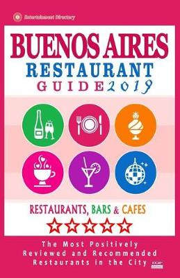 Book cover for Buenos Aires Restaurant Guide 2019