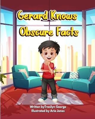Book cover for Gerard Knows Obscure Facts