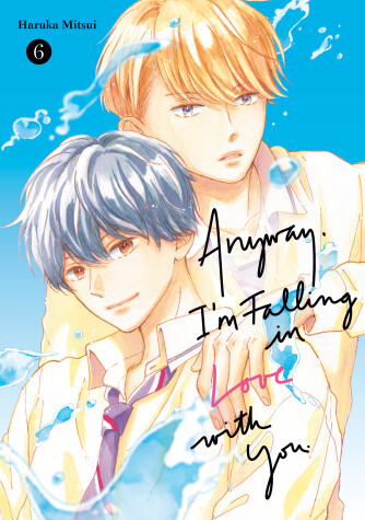 Book cover for Anyway, I'm Falling In Love With You. 6