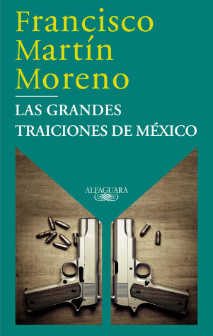 Book cover for Las grandes traiciones de méxico / Mexico's Great Betrayals