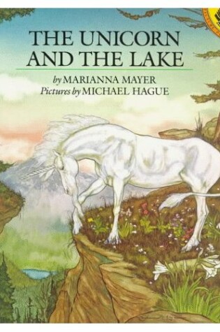 Cover of Mayer M. & Hague M. : Unicorn and the Lake (Large Format)