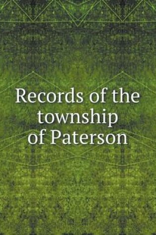 Cover of Records of the township of Paterson