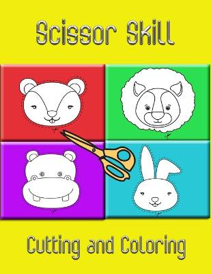 Book cover for Scissor Skill Cutting and Coloring