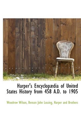 Book cover for Harper's Encyclopaedia of United States History from 458 A.D. to 1905
