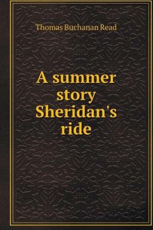 Cover of A summer story Sheridan's ride