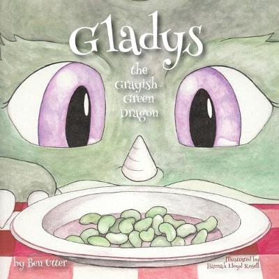 Cover of Gladys the Grayish-Green Dragon