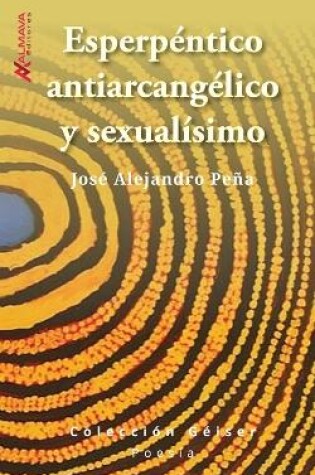 Cover of Esperpéntico, antiarcangélico y sexualísimo