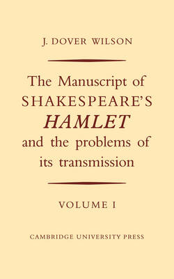 Book cover for The Manuscript of Shakespeare's Hamlet and the Problems of Its Transmission 2 Volume Set