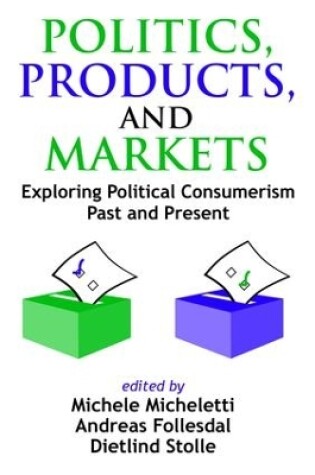 Cover of Politics, Products, and Markets