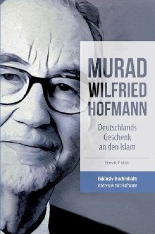 Cover of Murad Wilfried Hofmann - Deutschlands Geschenk an den Islam