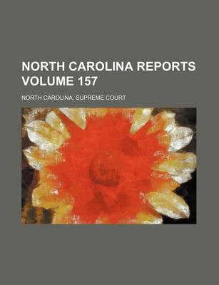 Book cover for North Carolina Reports Volume 157