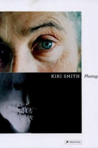 Cover of Kiki Smith: Photographs