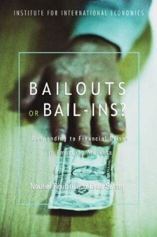 Cover of Bailouts or Bail-Ins?