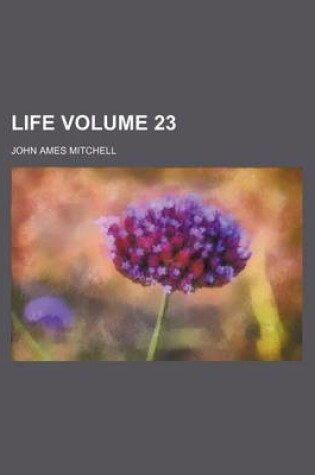 Cover of Life Volume 23