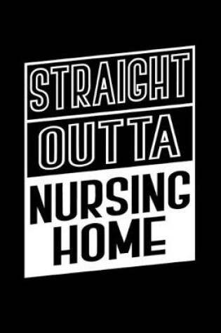 Cover of Straight Outta Nursing
