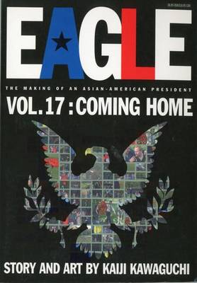 Book cover for Eagle: The Making of an Asian-American President, Vol. 17