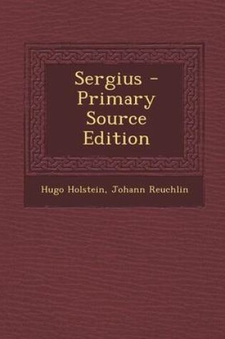 Cover of Sergius - Primary Source Edition