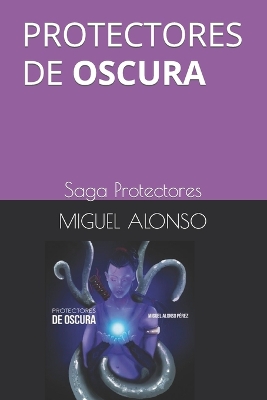 Book cover for Protectores de Oscura