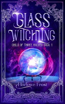 Book cover for Glass Witchling