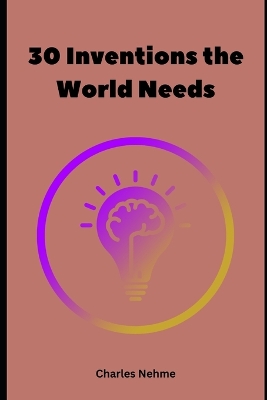 Book cover for 30 Inventions the World Needs