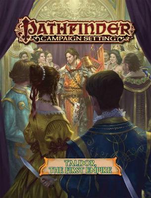 Book cover for Pathfinder Campaign Setting: Taldor: The First Empire