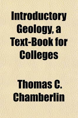 Book cover for Introductory Geology; A Text-Book for Colleges