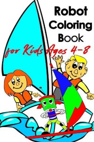 Cover of Robot coloring book for kids ages 4-8