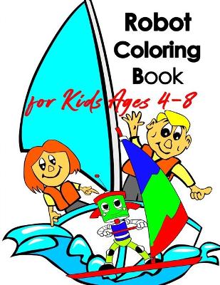 Book cover for Robot coloring book for kids ages 4-8