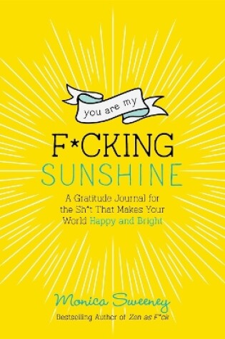 Cover of You Are My F*cking Sunshine