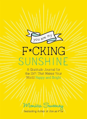 Cover of You Are My F*cking Sunshine