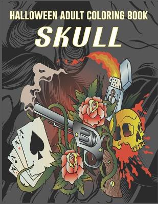 Book cover for Halloween Adult Coloring Book Skull