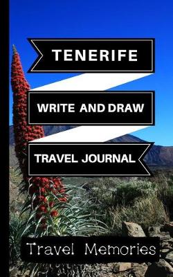 Book cover for Tenerife Write and Draw Travel Journal