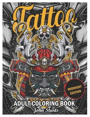 Cover of Tattoo Adult Coloring Book Midnight Edition