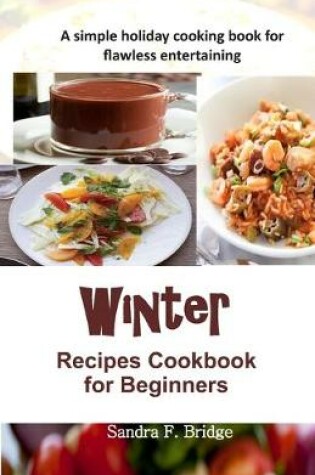 Cover of WINTER RECIPES COOKBOOK for Beginners