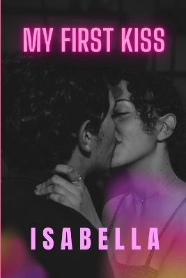 Book cover for My first kiss