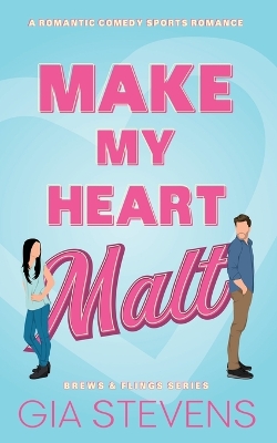 Cover of Make My Heart Malt