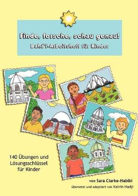 Book cover for Finde, Forsche, Schau Genau! Baha'i-Arbeitsheft Fur Kinder