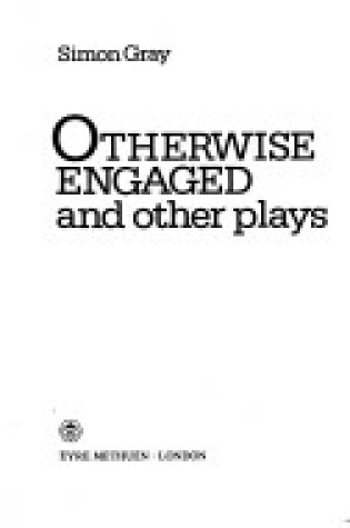 Cover of Otherwise Engaged and Other Plays