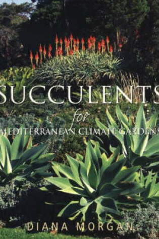 Cover of Succulents for Mediterranean Climate Gardens