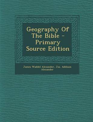 Book cover for Geography of the Bible - Primary Source Edition