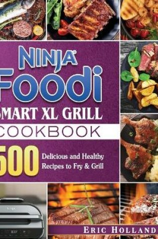 Cover of Ninja Foodi Smart XL Grill Cookbook