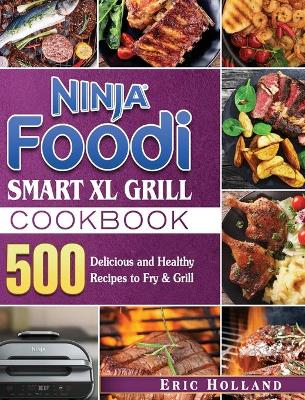 Book cover for Ninja Foodi Smart XL Grill Cookbook