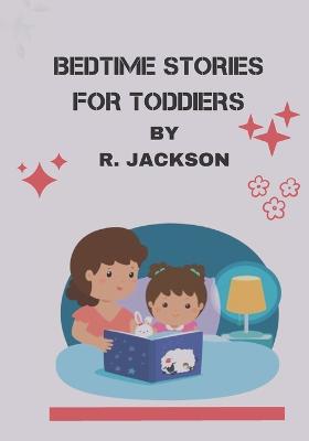 Book cover for Bedtime Stories for Toddiers