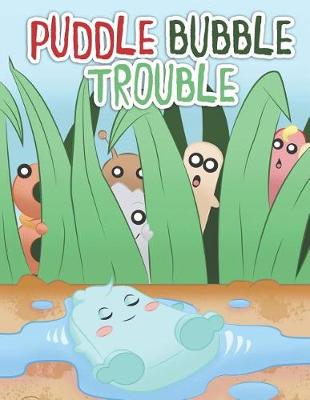 Book cover for Puddle Bubble Trouble