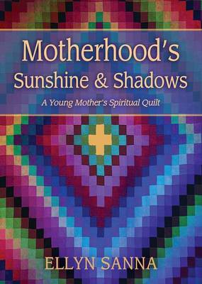 Book cover for Motherhood's Sunshine and Shadows