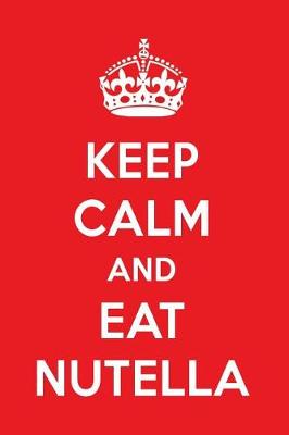 Book cover for Keep Calm and Eat Nutella